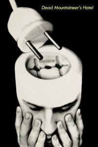 Dead Mountaineer's Hotel Dead Mountaineer's Hotel plakát