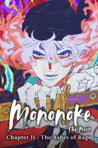 Mononoke – Film: Kapitola druhá: Popely hněvu