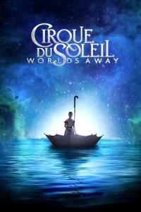 Cirque du Soleil: Vzdálené světy