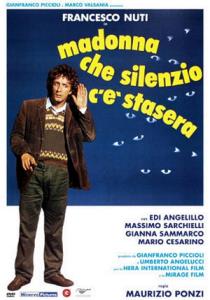 Madonna che silenzio c'e stasera