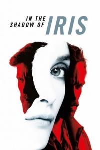 In the Shadow of Iris In the Shadow of Iris plakát