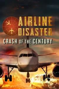 Airline Disaster: Crash of the Century Airline Disaster: Crash of the Century plakát
