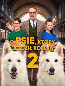 O psie, który jeździł koleją 2 plakát