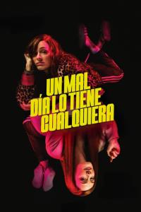 Un mal día lo tiene cualquiera plakát