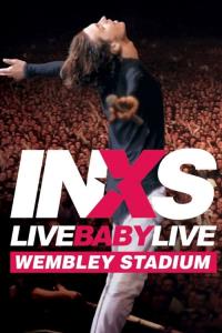 INXS: Live Baby Live plakát