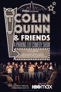 Colin Quinn & Friends: A Parking Lot Comedy Show plakát