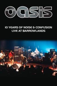 Oasis: 10 Years of Noise and Confusion plakát