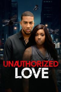 Unauthorized Love plakát
