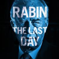 Rabin, the Last Day