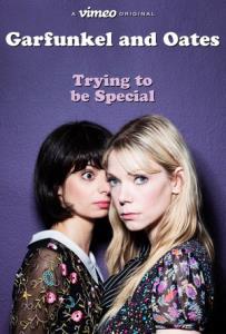 Garfunkel and Oates: Trying to Be Special plakát