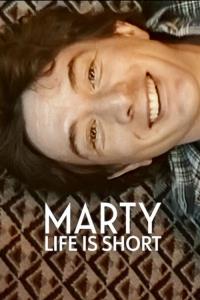 Marty, Life Is Short plakát