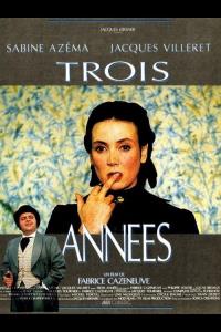 Trois années