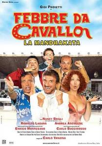 Febbre da cavallo - La mandrakata plakát
