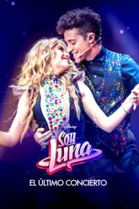 Soy Luna: The Last Concert plakát