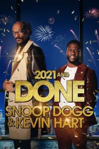 2021 and Done with Snoop Dogg & Kevin Hart plakát