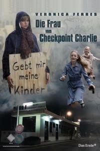 Die Frau vom Checkpoint Charlie plakát