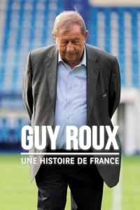 Guy Roux, une histoire de France plakát