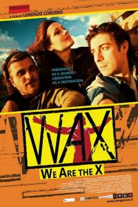 Wax - We Are The X plakát
