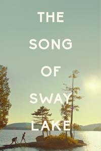 The Song of Sway Lake plakát