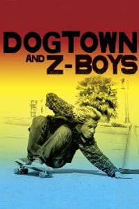 Dogtown and Z-Boys Dogtown and Z-Boys plakát