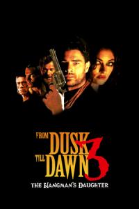 From Dusk Till Dawn 3: The Hangman's Daughter plakát