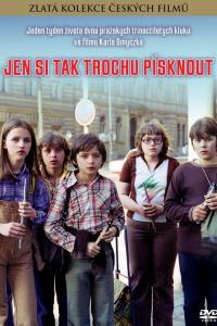 Jen si tak trochu písknout