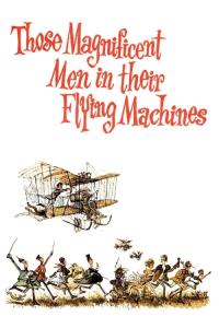 Those Magnificent Men in Their Flying Machines or How I Flew from London to Paris in 25 Hours 11 Minutes plakát