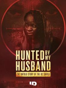 Hunted by My Husband: The Untold Story of the DC Sniper plakát