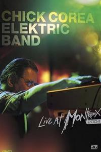 Chick Corea Elektric Band: Live at Montreux 2004 plakát