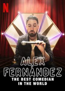 Alex Fernández: Nejlepší komik na světě