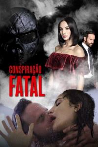 Conspiraçao Fatal plakát