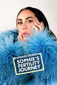 Geordie Stories: Sophie's Fertility Journey plakát