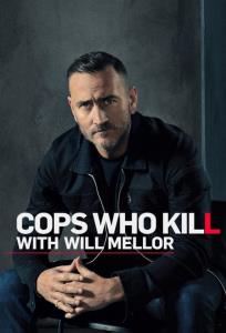 Cops Who Kill With Will Mellor plakát