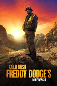 Gold Rush: Freddy Dodge's Mine Rescue plakát