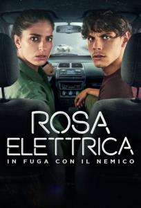 Rosa Elettrica plakát