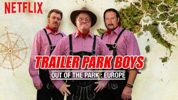 Trailer Park Boys – Out of the Park: Europe