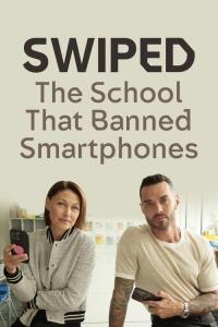 Swiped: The School That Banned Smartphones plakát