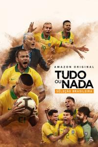 All or Nothing: Brazil National Team plakát