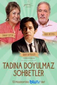 Tadina Doyulmaz Sohbetler plakát