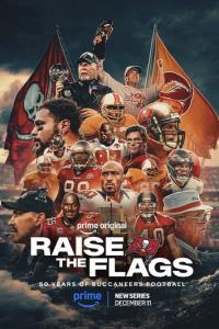 Raise the Flags: 50 Years of Buccaneers Football plakát