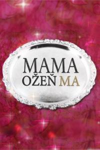Mama, ožeň ma! plakát