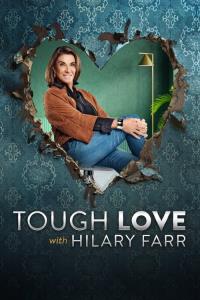 Tough Love with Hilary Farr plakát