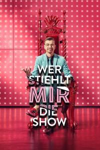 Wer stiehlt mir die Show? plakát