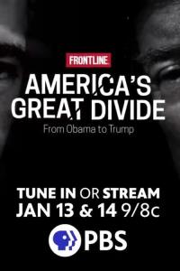 Americas Great Divide: From Obama to Trump