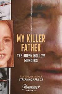My Killer Father: The Green Hollow Murders plakát
