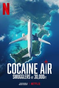 Případ Air Cocaine: Pašeráci v oblacích