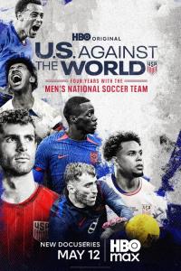 U.S. Against the World: Four Years with the Men's National Soccer Team plakát