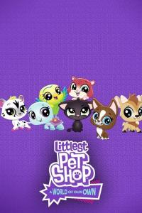 Littlest Pet Shop: A World of Our Own plakát