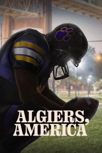 Algiers, America: The Relentless Pursuit