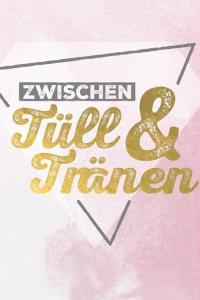 Zwischen Tüll und Tränen plakát